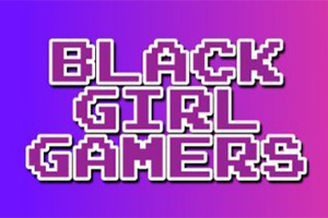 Black Girl Gamers